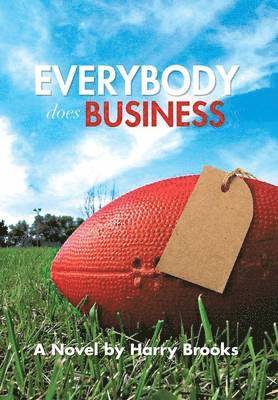 Harry Brooks - Everybody Does Business, Inbunden