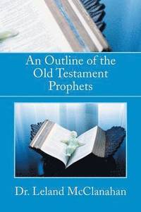 bokomslag An Outline of the Old Testament Prophets
