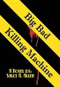 bokomslag Big Bad Killing Machine