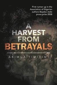 bokomslag A Harvest from Betrayals