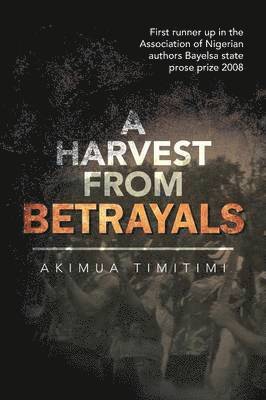 A Harvest from Betrayals 1