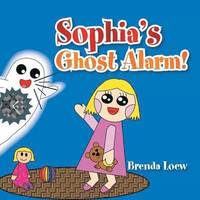 bokomslag Sophia's Ghost Alarm!