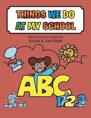 Things We Do at My School