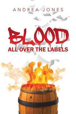 Andrea Jones - Blood All Over The Labels, Häftad