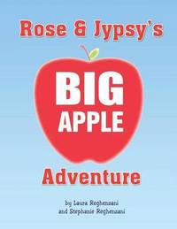 bokomslag Rose and Jypsy's Big Apple Adventure