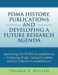 bokomslag Pdma History, Publications and Developing a Future Research Agenda