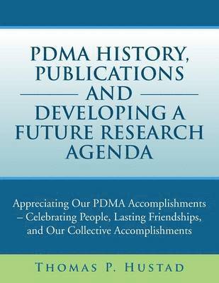 bokomslag Pdma History, Publications and Developing a Future Research Agenda