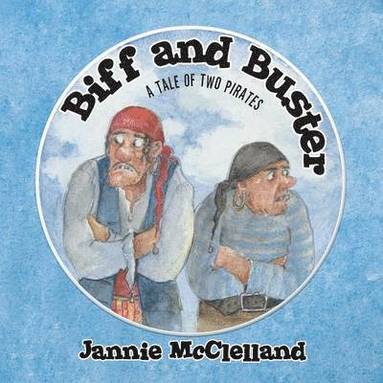 bokomslag Biff and Buster - A tale of Two Pirates