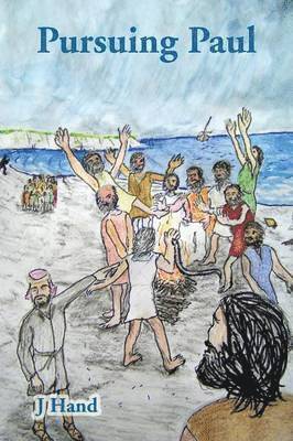 J Hand, J. Hand - Pursuing Paul, Häftad