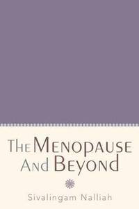 bokomslag The Menopause and Beyond