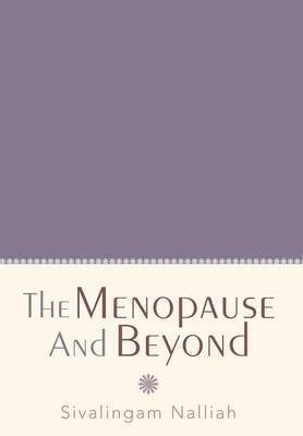 The Menopause and Beyond 1