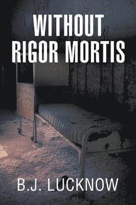 Without Rigor Mortis 1