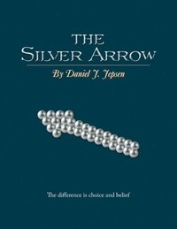 bokomslag The Silver Arrow