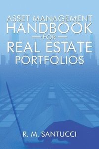 bokomslag Asset Management Handbook for Real Estate Portfolios