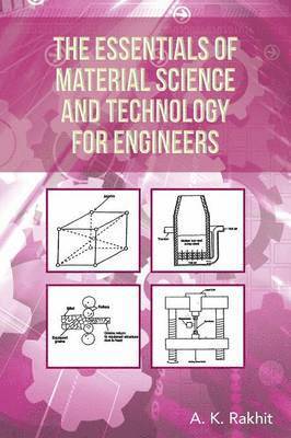 bokomslag Essentials of Material Science and Technology for Engineers