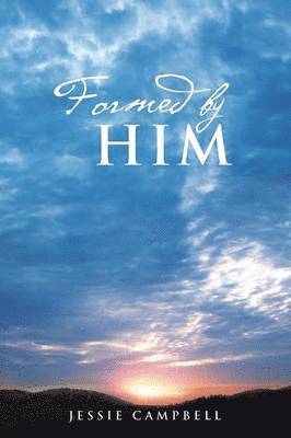 Formed by Him 1