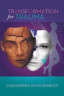 Transformation for Trauma 1