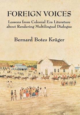 Bernard Botes Kruger - Foreign Voices, Inbunden