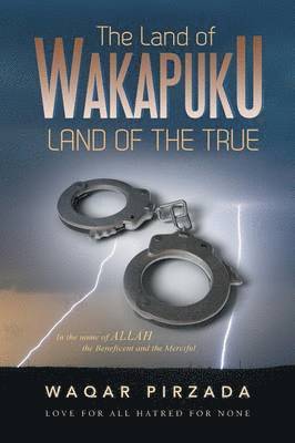 bokomslag The Land of Wakapuku-Land of the True