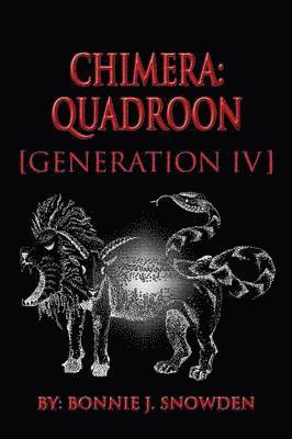 Bonnie J Snowden, Bonnie J. Snowden - Chimera, Häftad