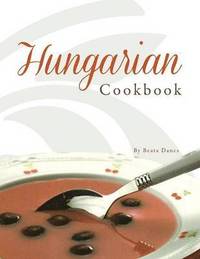 bokomslag Hungarian Cookbook