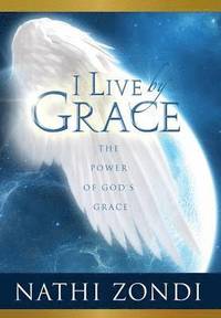 bokomslag I Live by Grace