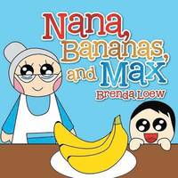 bokomslag Nana, Bananas, and Max