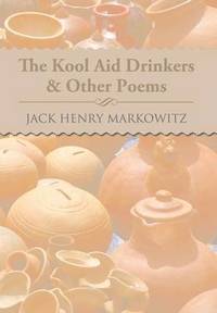 bokomslag The Kool Aid Drinkers & Other Poems