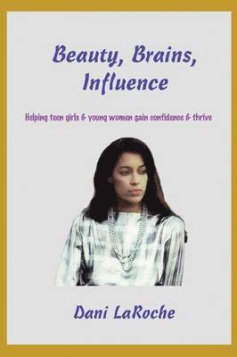 Beauty, Brains, Influence 1