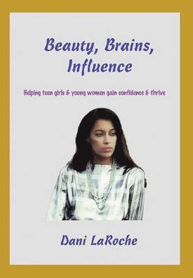 Beauty, Brains, Influence 1