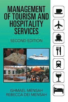 Ishmael Mensah, Rebecca Dei Mensah - Management of Tourism and Hospitality Services, Häftad