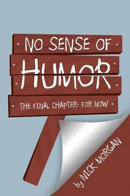 Nick Morgan - No Sense of Humor, Häftad