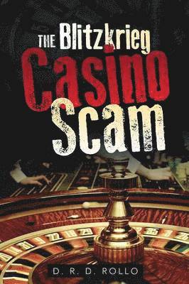 bokomslag The Blitzkrieg Casino Scam