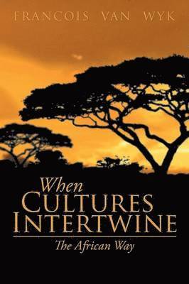 When Cultures Intertwine - The African Way 1