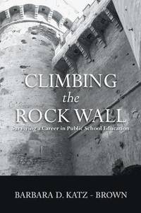 bokomslag Climbing the Rock Wall