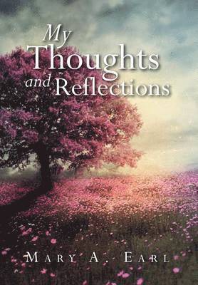 My Thoughts and Reflections 1