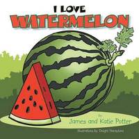 bokomslag I Love Watermelon