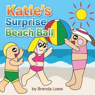 Brenda Loew - Katie's Surprise Beach Ball, Häftad