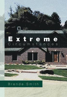 Brenda Smith - Extreme Circumstances, Inbunden
