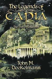 bokomslag The Legends of Capia