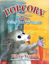 bokomslag Popcorn Opossum and the Ookey Gookey Carrots