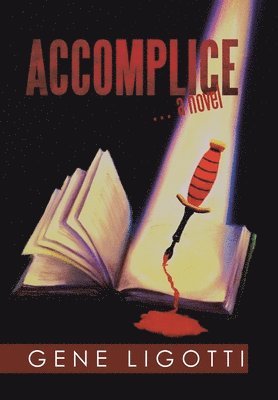 Gene Ligotti - Accomplice, Inbunden