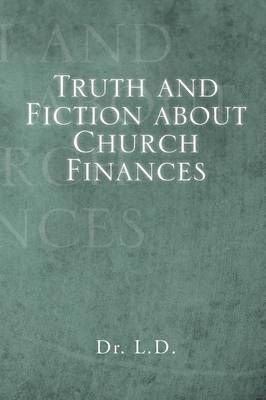 Truth and Fiction about Church Finances 1