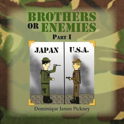 BROTHERS OR ENEMIES Part I 1