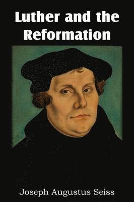 bokomslag Luther and the Reformation