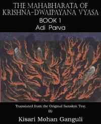 bokomslag The Mahabharata of Krishna-Dwaipayana Vyasa Book 1 Adi Parva