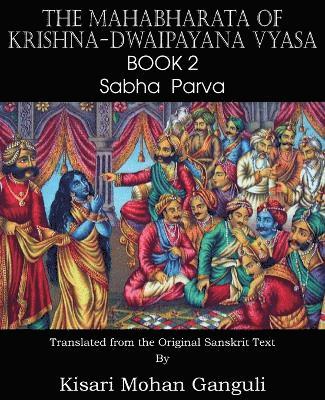 The Mahabharata of Krishna-Dwaipayana Vyasa Book 2 Sabha Parva 1