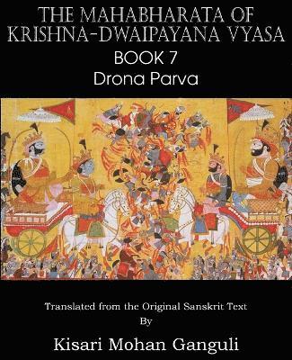 bokomslag Mahabharata of Krishna-Dwaipayana Vyasa Book 7 Drona Parva