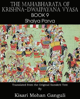 Krishna-Dwaipayana Vyasa - Mahabharata of Krishna-Dwaipayana Vyasa Book 9 Shalya Parva, Häftad