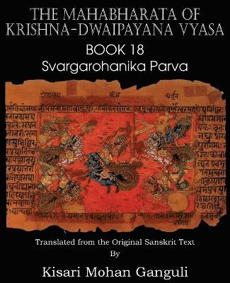 bokomslag The Mahabharata of Krishna-Dwaipayana Vyasa Book 18 Svargarohanika Parva